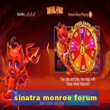 sinatra monroe forum